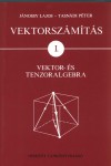 J�nossy Lajos - Dr. Tasn�di P�ter - Vektorsz�m�t�s - Vektor �s tenzoralgebra I.