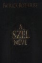 Patrick Rothfuss - A sz�l neve