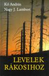 K� Andr�s - Nagy J. Lambert - Levelek R�kosihoz