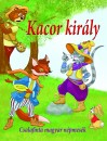 Nagy �va(Szerk.) - Kacor kir�ly