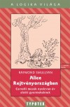 Raymond Smullyan - Alice Rejtv�nyorsz�gban
