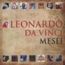 Leonardo Da Vinci - Gyulai Zs�fia(Szerk.) - Leonardo da Vinci mes�i
