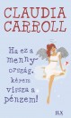 Claudia Carroll - Ha ez a mennyorsz�g, k�rem vissza a p�nzem!