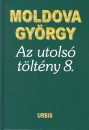 Moldova Gy�rgy - Az utols� t�lt�ny 8.