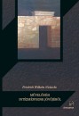 Friedrich Nietzsche - M�vel�d�si int�zm�nyeink j�v�j�r�l