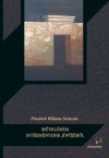 Friedrich Nietzsche: M�vel�d�si int�zm�nyeink j�v�j�r�l