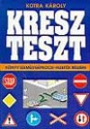 Duka Gyula - Hal�sz L�szl� - Keller Ervin - Menczer L�szl� - Tak�cs Ferenc - Vir�gh S�ndor - A j�rmuvezetoi vizsga teszt-k�rd�seinek gyujtem�nye smkp, a, b, c, d. e, mv kateg�ria 6.�td.jav.kiad.