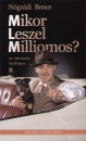 N�gr�di Bence - Mikor Leszel Milliomos?