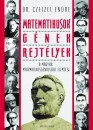 Dr. Czeizel Endre - Matematikusok, g�nek, rejt�lyek