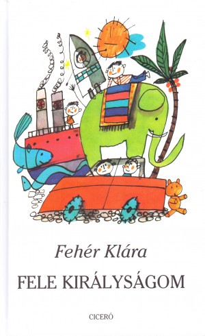 Feh�r Kl�ra - Fele kir�lys�gom