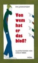 Janikovszky �va - Von wem hat er das blos?