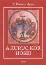 R. V�rkonyi �gnes - A kuruc kor h�sei