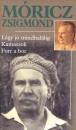 M�ricz Zsigmond - L�gy j� mindhal�lig - Kamaszok - Forr a bor