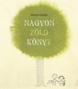 G�vai Csilla - Nagyon Z�ld K�nyv