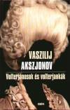 Vaszilij Pavlovics Akszjonov - Volterj�nosok �s volterjank�k