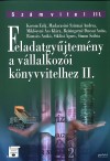 Dr. Korom Erik - Madarasin� Szirmai Andrea - Mikl�syn� �cs Kl�ra - Reizingern� Ducsai Anita - Romsics Anik� - Dr. Sikl�si �gnes - Dr. Simon Szilvia - Feladatgy�jtem�ny a v�llalkoz��i k�nyvvitelhez II.