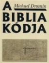 Michael Drosnin - A Biblia k�dja
