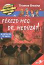 Thomas C. Brezina - F�kezd meg Dr. Med�z�t!