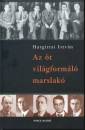 Hargittai Istv�n - Az �t vil�gform�l� marslak�