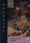 Jamamoto Cunetomo - Hagakure - A szamur�jok k�dexe