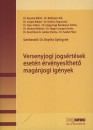 Boytha Gy�rgyn�(Szerk.) - Versenyjogi jogs�rt�sek eset�n �rv�nyes�thet� mag�njogi ig�nyek