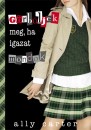 Ally Carter - G�rb�ljek meg, ha igazat mondok