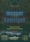 Bagyinszki Zolt�n - Magyar kast�lyok