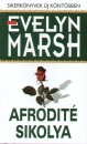 Evelyn Marsh - Afrodit� sikolya