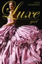 Anne Godbersen - Luxe girl