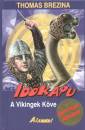 Thomas C. Brezina - Id�kapu 4. - A Vikingek K�ve
