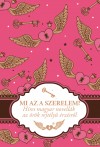 Peiker Éva(Szerk.) - Mi az a szerelem?
