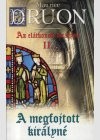 Maurice Druon - Az el�tkozott kir�lyok II. - A megfojtott kir�lyn�