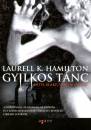 Laurell K. Hamilton - Gyilkos t�nc