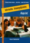 Pattanty�s-�brah�m S�ndorn� - Siegler G�bor - Szalayn� Tahi Zsuzsanna - Informatika feladatgy�jtem�ny - Alapszint
