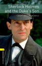 Arthur Conan Sir Doyle - Sherlock Holmes and the Duke's Son