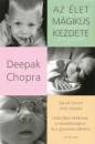 Vicki Abrams - Deepak Chopra - David Simon - Az �let m�gikus kezdete