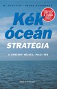 W. Chan Kim - Ren�e Mauborgne - K�k �ce�n strat�gia