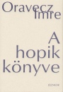 Oravecz Imre - A hopik k�nyve