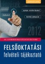  - Fels�oktat�si felv�teli t�j�koztat� 2012.