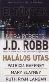 Mary Blayney - Patricia Gaffney - J. D. Robb - Ruth Ryan Langan - Elt�ntek