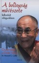 Howard C. Cutler - �szents�ge A Xiv. Dalai L�ma - A boldogs�g m�v�szete felfordult vil�gunkban
