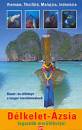 Dr. T�th J�zsef - D�lkelet-�zsia legszebb mer�l�helyei