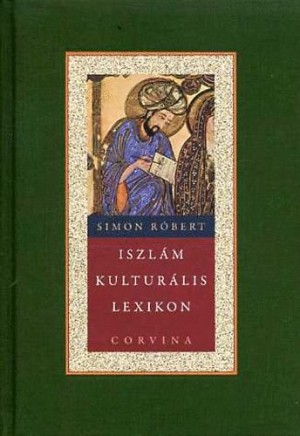 Simon R�bert - Iszl�m kultur�lis lexikon