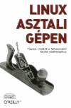 Jono Bacon - Nicholas Petreley - Linux asztali g�pen