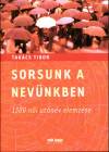 Tak�cs Tibor - Sorsunk a nev�nkben
