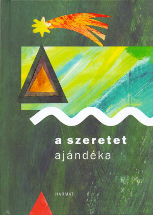 Nasz�di Kriszta(V�l.) - A szeretet aj�nd�ka