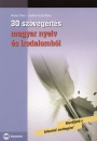 Kov�cs Tibor - Sz�lln� Kir�ly M�ria - 30 sz�veg�rt�s magyar nyelv �s irodalomb�l