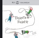 Entz Sarolta - Fekete-Horv�th Erika - J�nosi-Hal�sz Rita - Kun Fruzsina - M�sz�ros J�nos - Fekete -Feh�r - K�t eg�r kalandjai