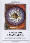 Dr. Sz�sz Ilma - A pontt�l a mandal�ig