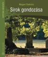 Megyeri Szabolcs - S�rok gondoz�sa